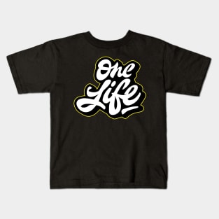 one life Kids T-Shirt